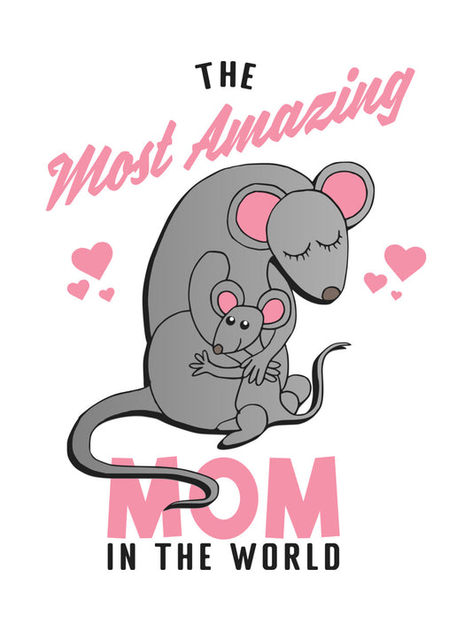 Most Amazing Mom Mouse DTF Transfer