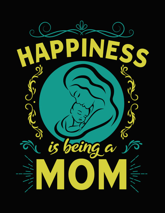 Happiness Is Being a Mom DTF Transfer