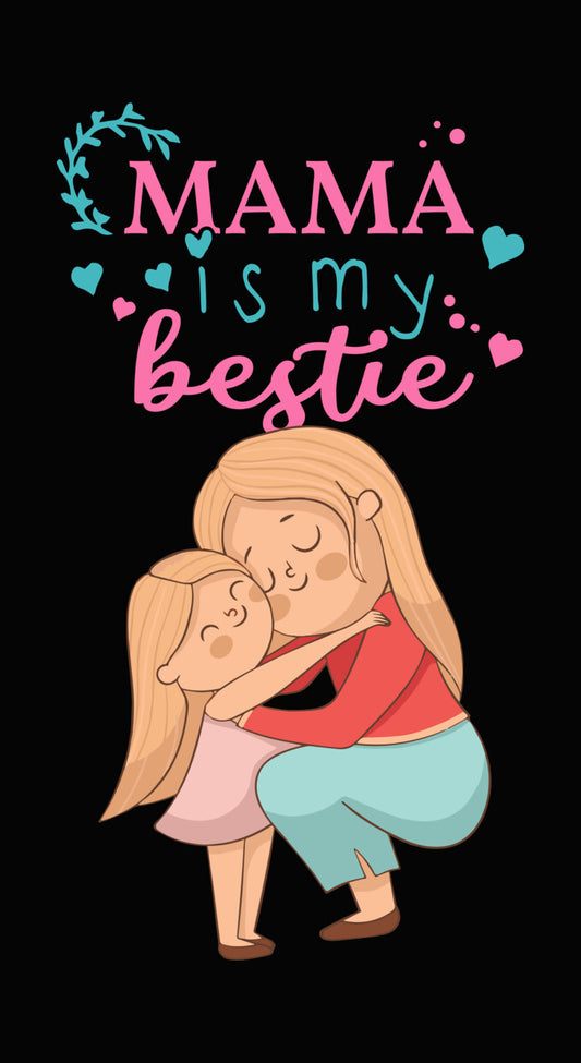 Mama Is My Bestie DTF Transfer