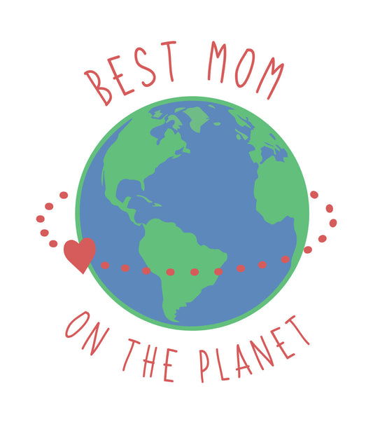 Best Mom on the Planet DTF Transfer