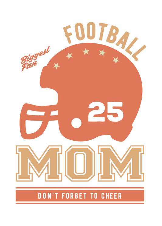 Football Mom Biggest Fan DTF Transfer