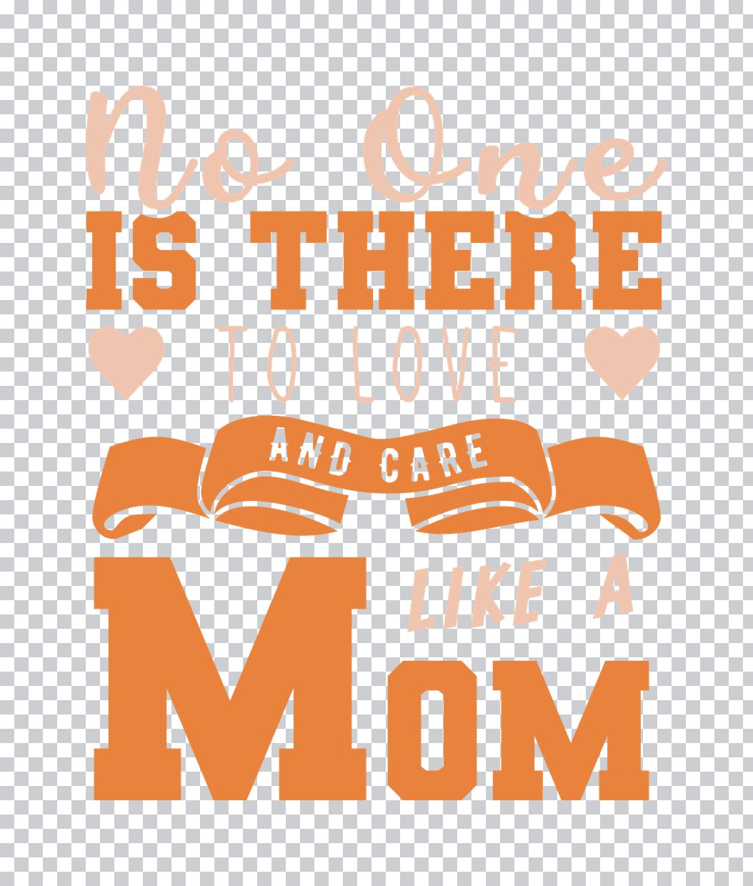 No One Loves Like a Mom DTF Transfer