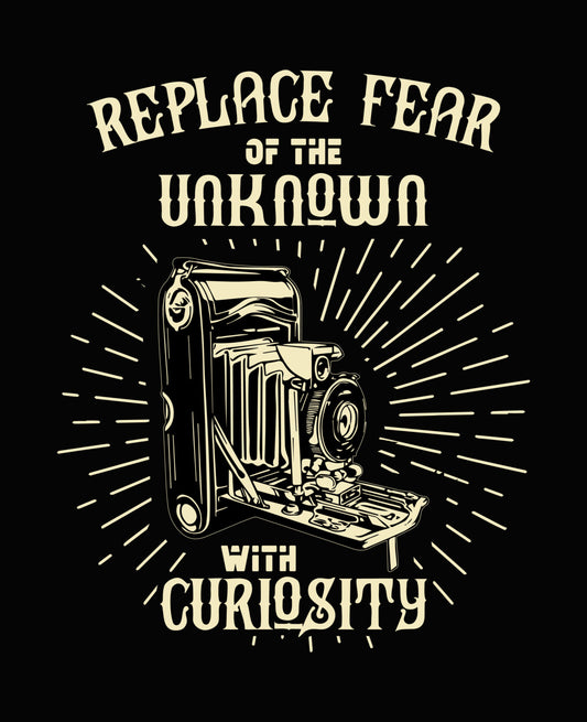 Replace Fear With Curiosity DTF Transfer