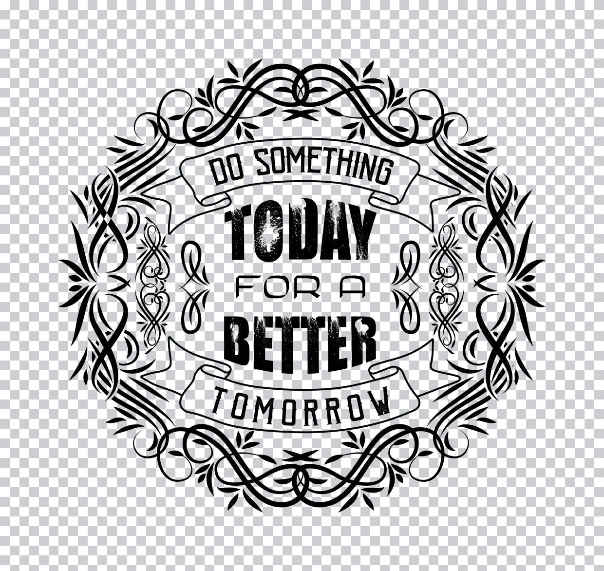 Better Tomorrow Floral Scroll DTF Transfer