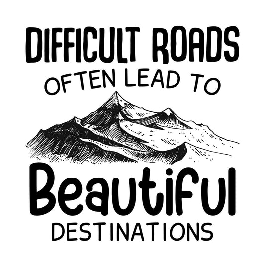 Difficult Roads Mountain Graphic DTF Transfer