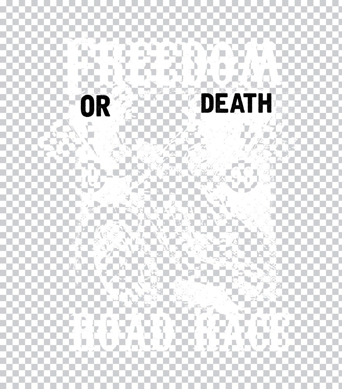 Or Death Typography DTF Transfer