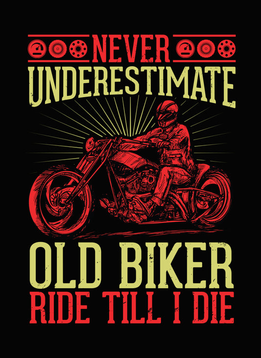 Never Underestimate Old Biker DTF Transfer