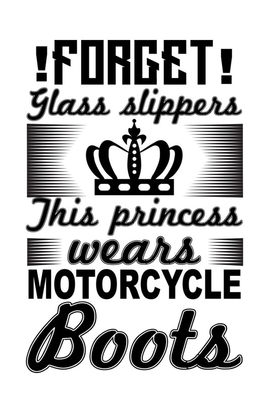 Princess Wears Motorcycle Boots DTF Transfer
