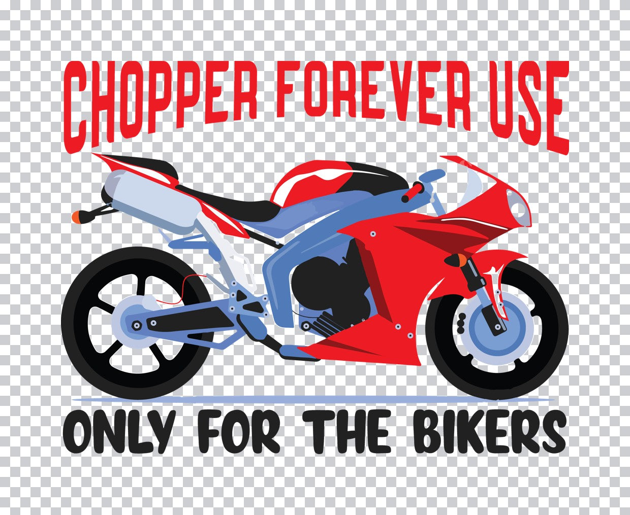 Chopper Forever Sportbike DTF Transfer