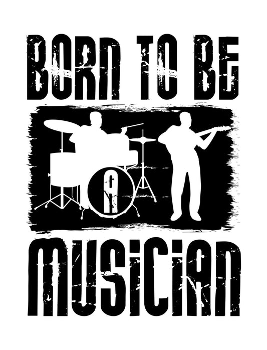 Born To Be A Musician DTF Transfer
