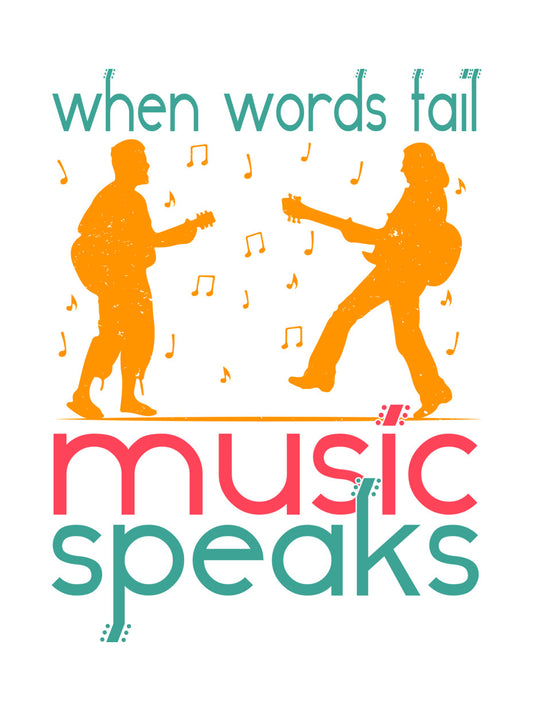 When Words Fail Music Speaks DTF Transfer