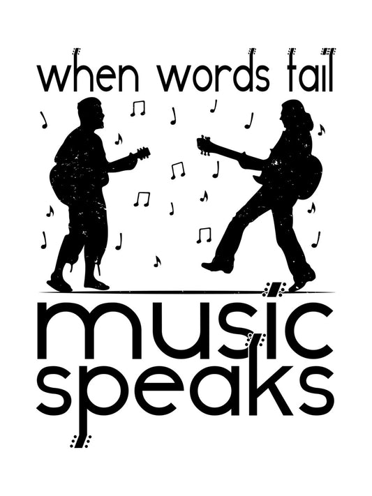 When Words Fail Music Speaks DTF Transfer