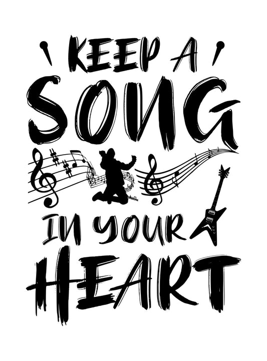 Keep A Song In Your Heart DTF Transfer