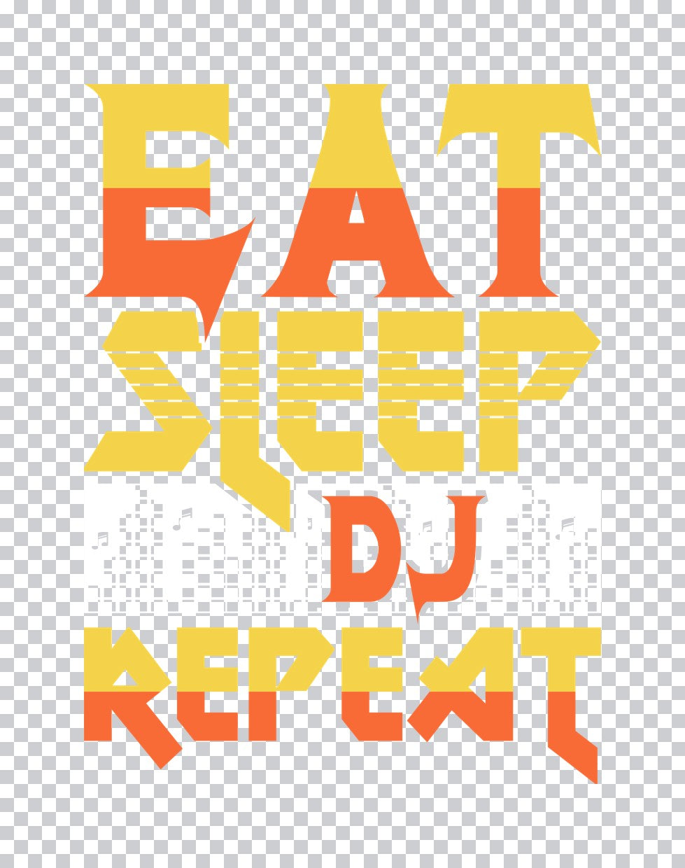 Eat Sleep DJ Repeat DTF Transfer