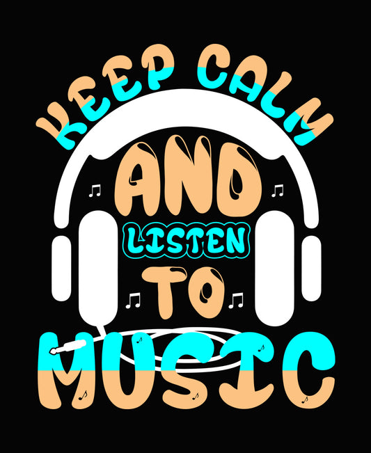Keep Calm and Listen to Music DTF Transfer