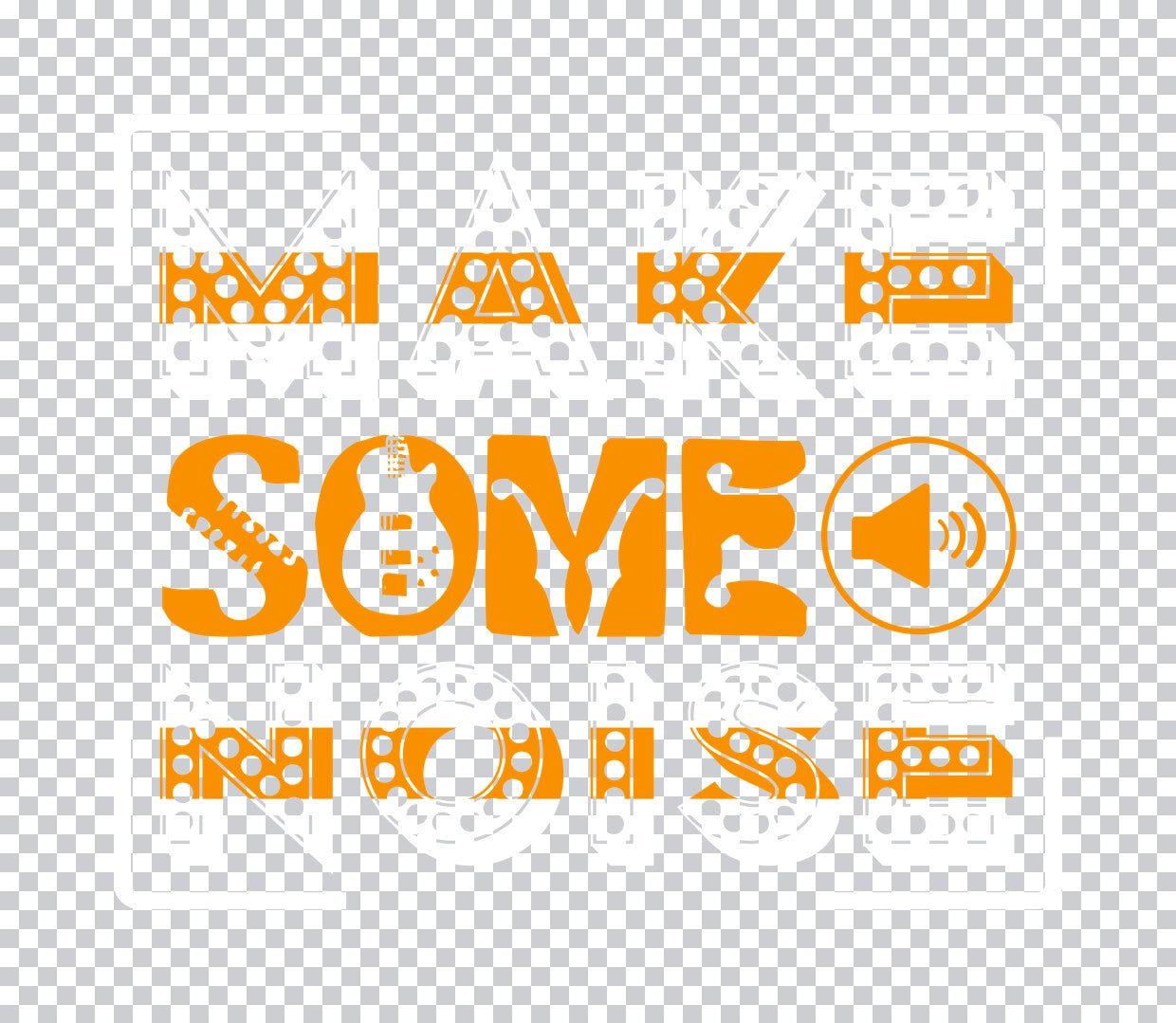 Make Some Noise Music Graphic DTF Transfer