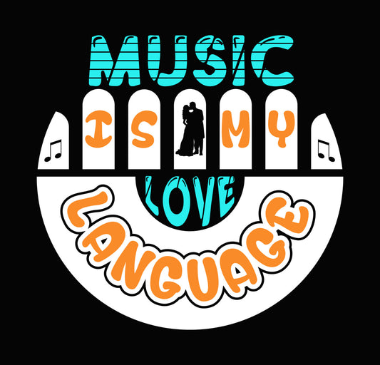 Music Is My Love Language DTF Transfer