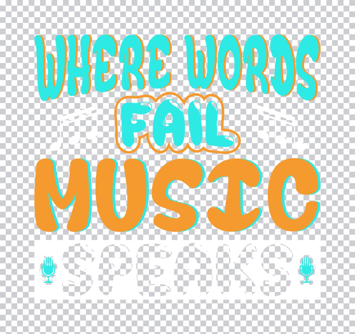 Where Words Fail Music Speaks DTF Transfer