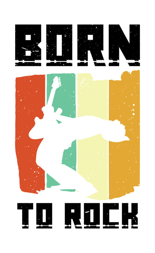 Born To Rock Black Text DTF Transfer