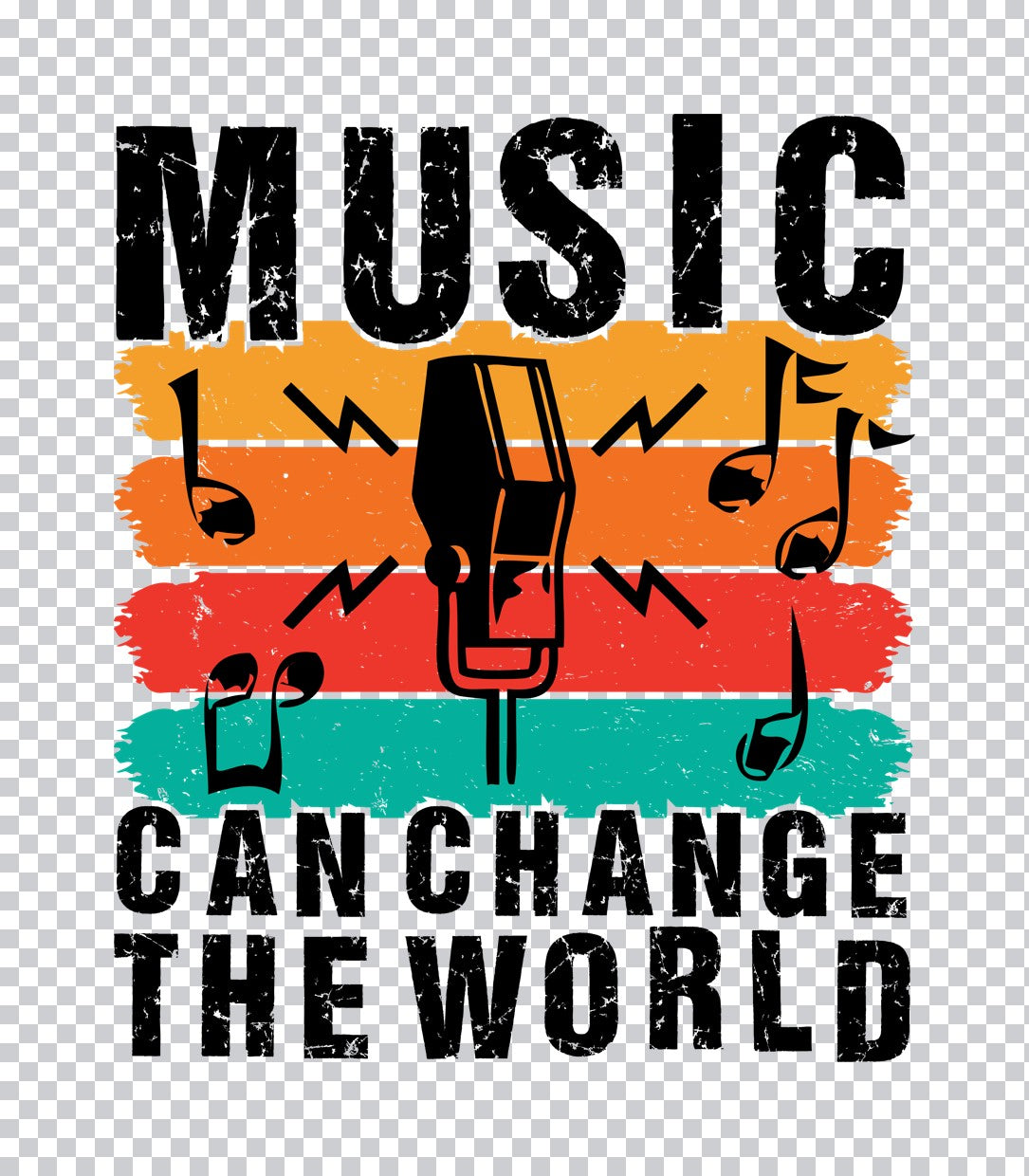 Music Can Change The World DTF Transfer