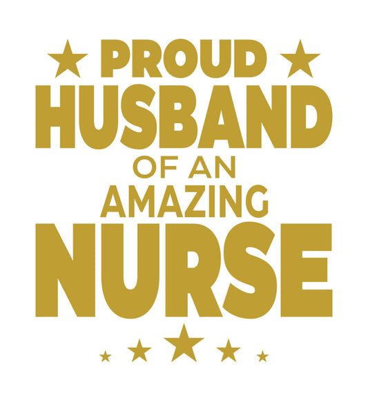 Proud Husband of an Amazing Nurse DTF Transfer