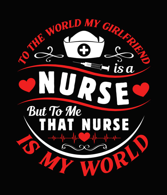 My Girlfriend Is a Nurse DTF Transfer