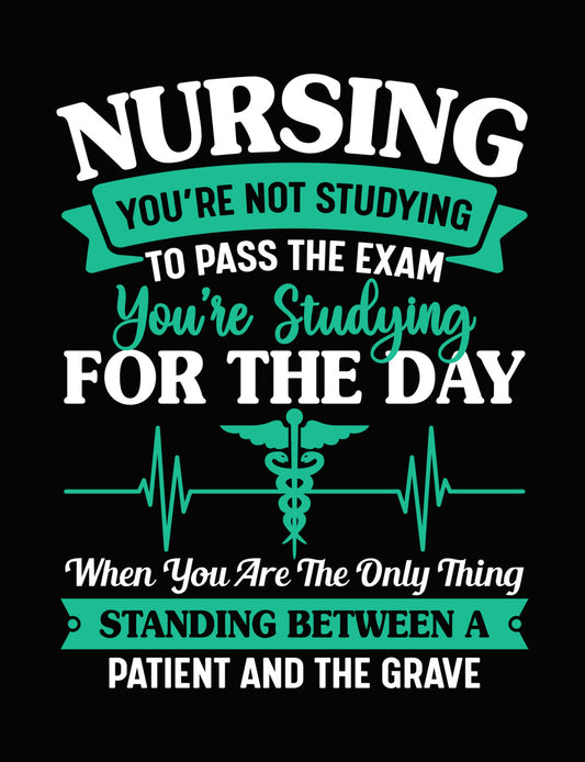 You're Not Studying Nurse DTF Transfer