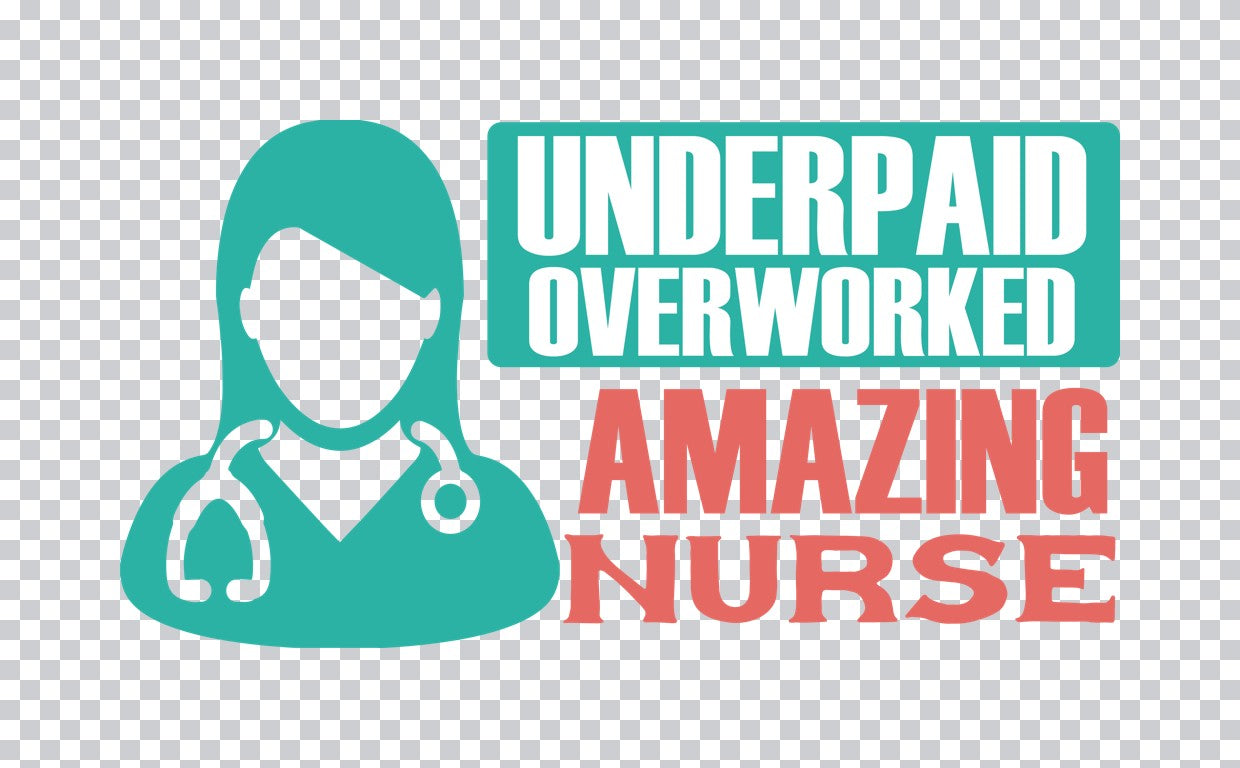 Underpaid Overworked Amazing Nurse DTF Transfer