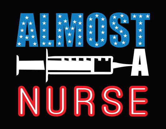 Almost Nurse Patriotic Typography DTF Transfer