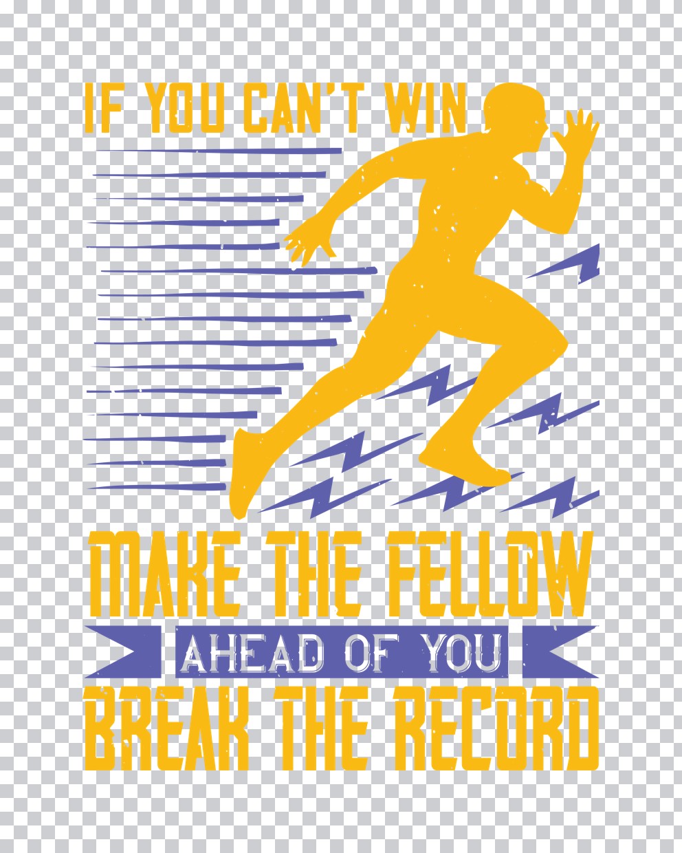 If You Can't Win Runner Motivation DTF Transfer