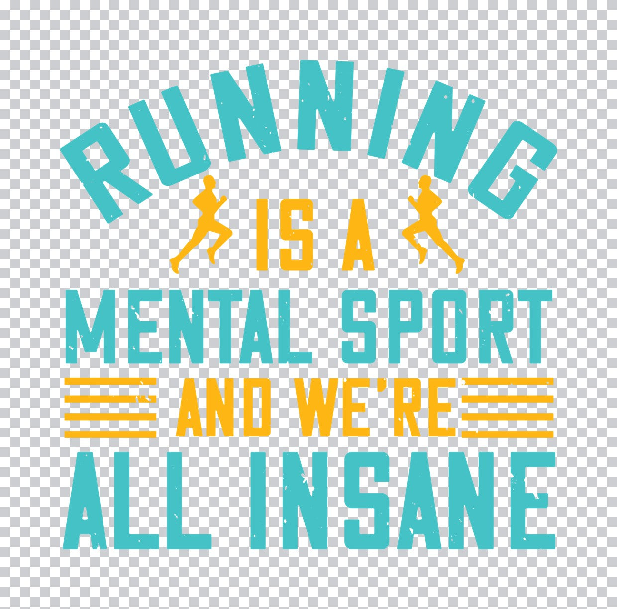 Running Is a Mental Sport DTF Transfer