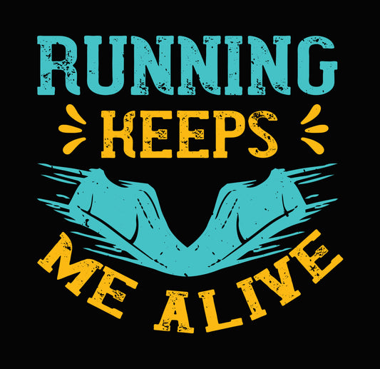 Running Keeps Me Alive DTF Transfer