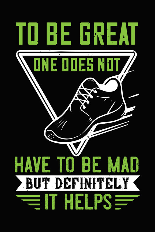 Greatness Requires a Little Madness DTF Transfer
