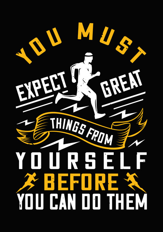 Expect Great Things From Yourself DTF Transfer