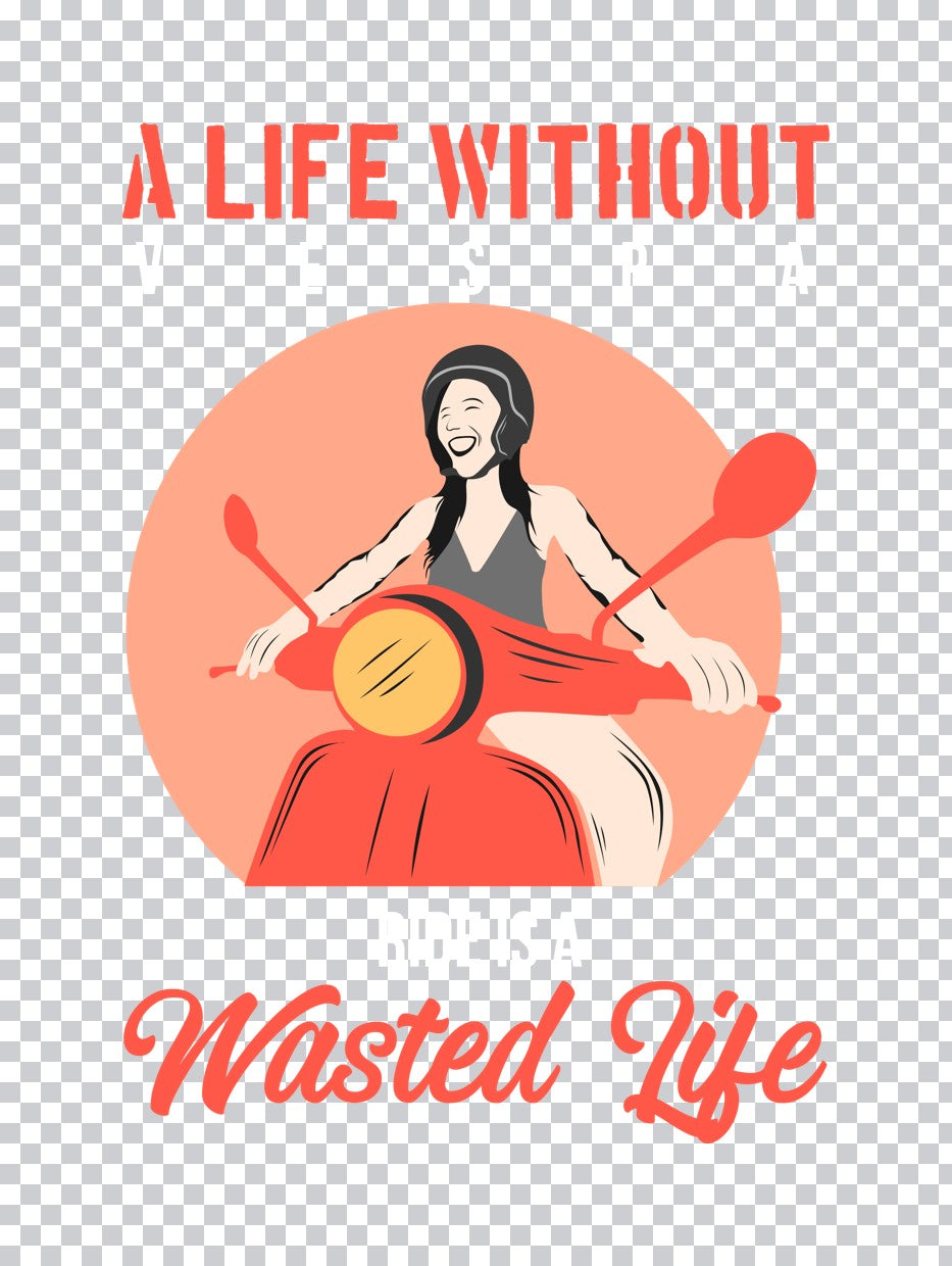 Life Without Scooter Wasted Life DTF Transfer