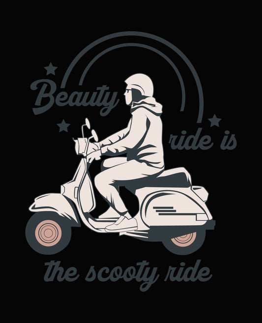 Beauty Is The Scooty Ride DTF Transfer