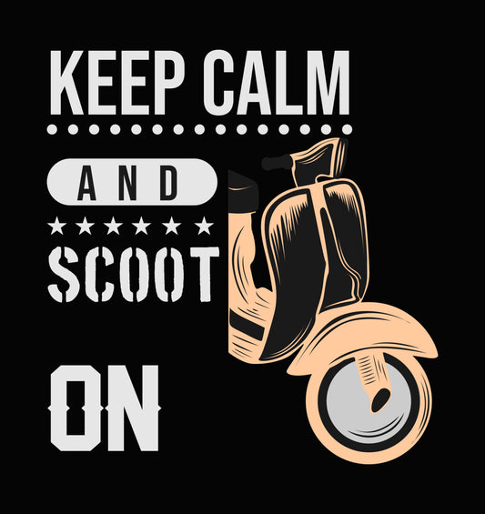 Keep Calm And Scoot On DTF Transfer