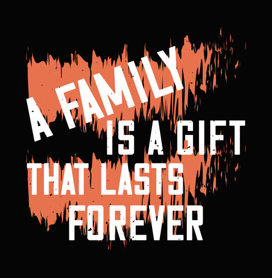 Family That Lasts Forever DTF Transfer