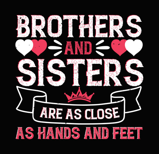 Brothers And Sisters Quote DTF Transfer