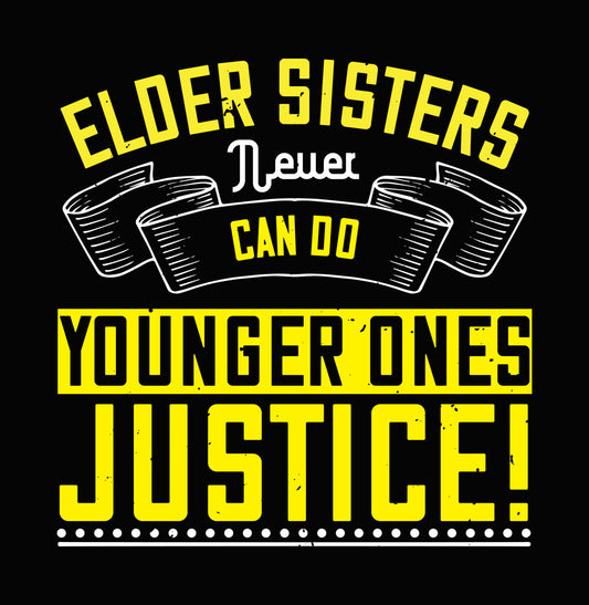 Elder Sisters Justice Quote DTF Transfer
