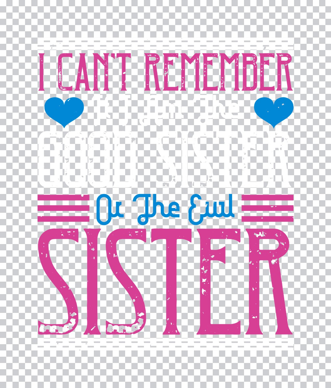 I Can't Remember or the Evil Sister DTF Transfer