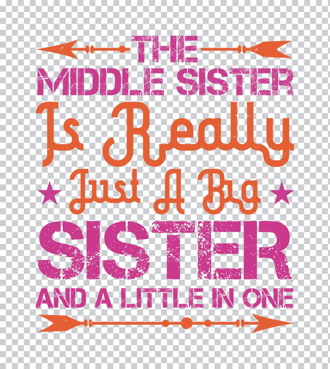 Middle Sister Quote DTF Transfer