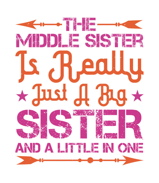 Middle Sister Quote DTF Transfer