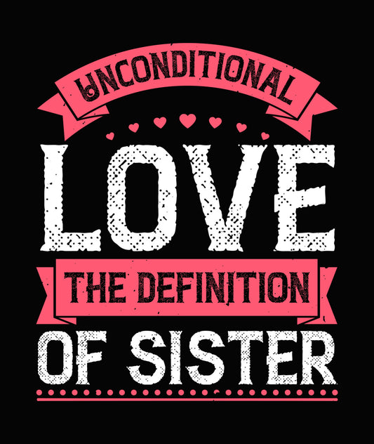 Unconditional Sister Definition DTF Transfer