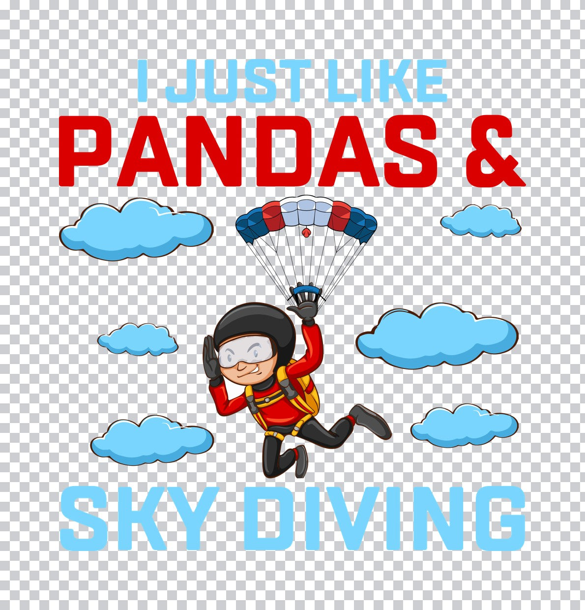 I Just Like Pandas and Skydiving DTF Transfer