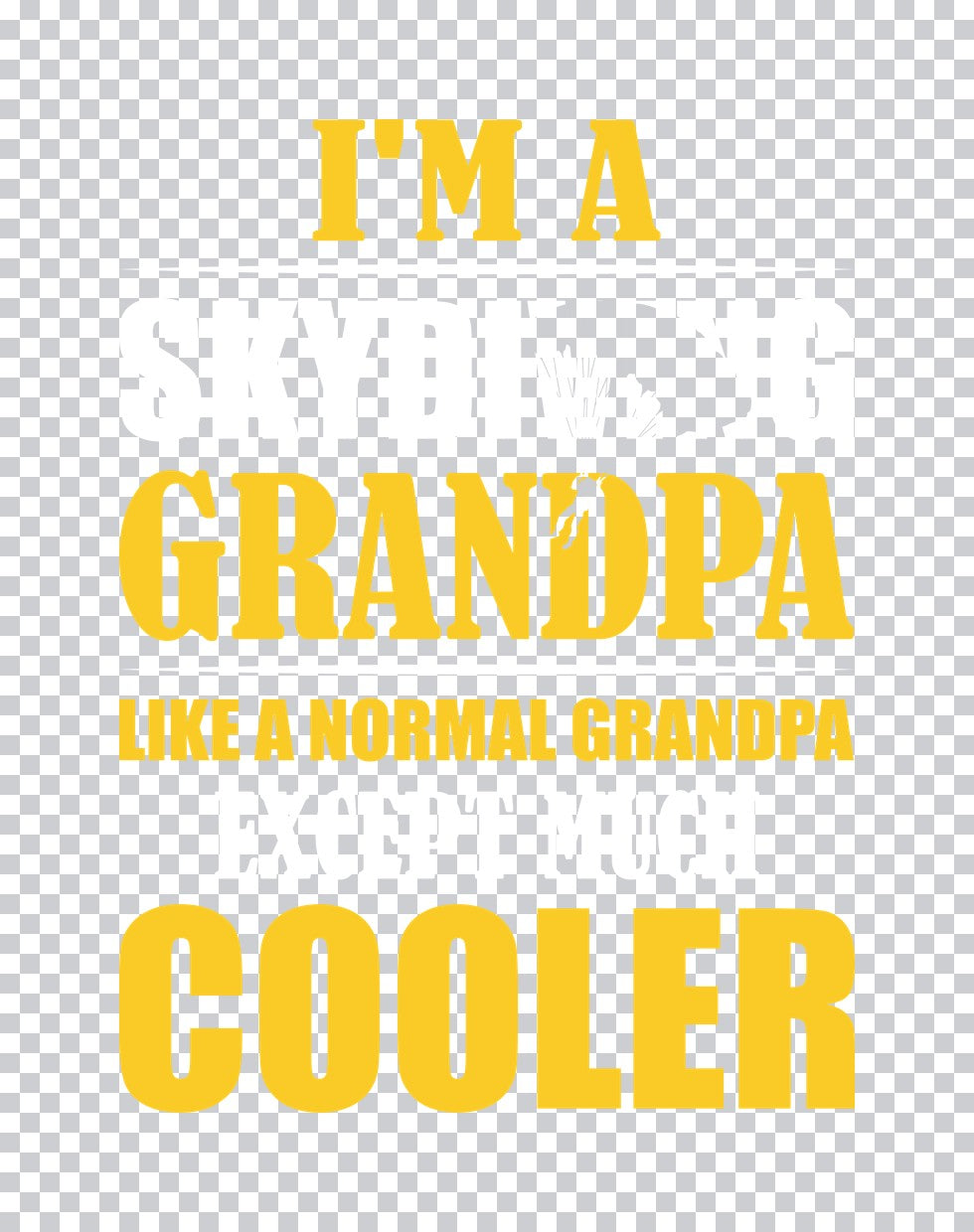 Cooler Grandpa Skydiver Typography DTF Transfer