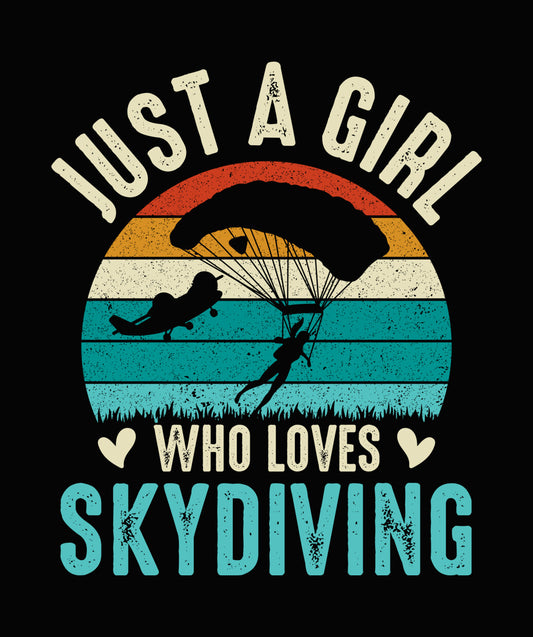 Just A Girl Who Loves Skydiving DTF Transfer