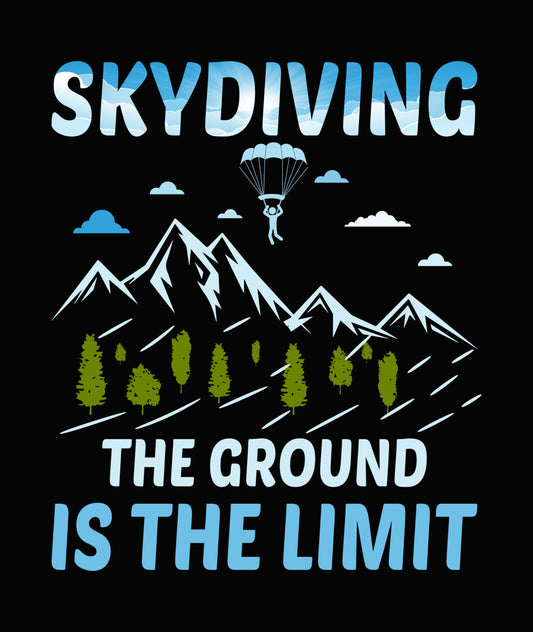 The Ground Is The Limit DTF Transfer