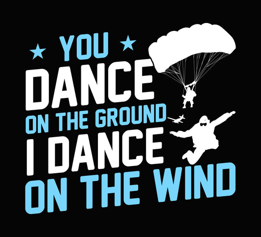Skydiving Quote Graphic DTF Transfer