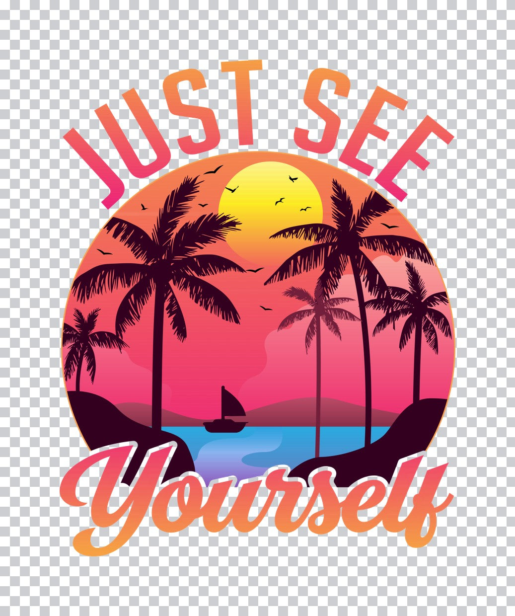 Just See Yourself Sunset Palm DTF Transfer
